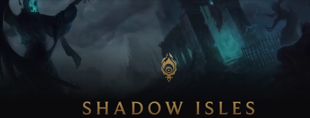 shadow isles League of Legends: Ruined King