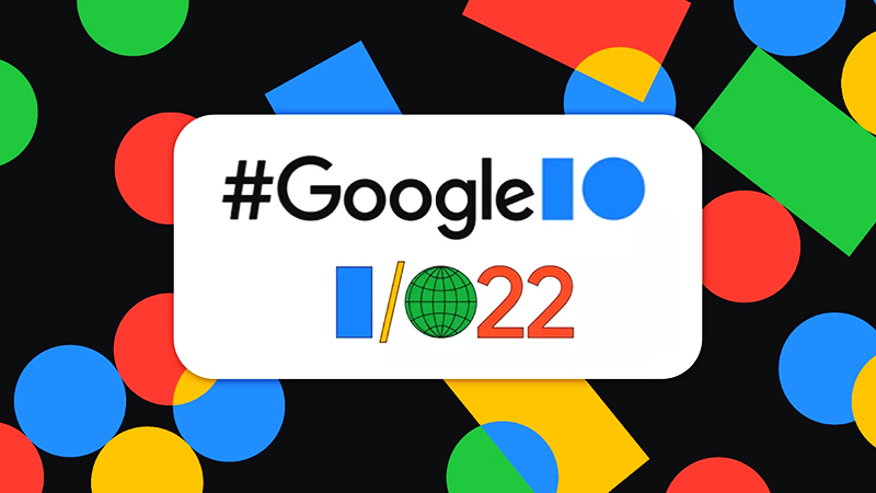 Google I/O 2022